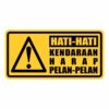 Rambu Plang Sign Hati hati kendaraan harap pelan pelan